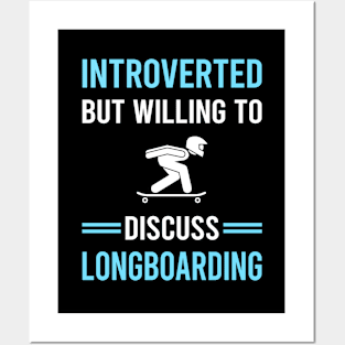 Introverted Longboarding Longboard Longboarder Posters and Art